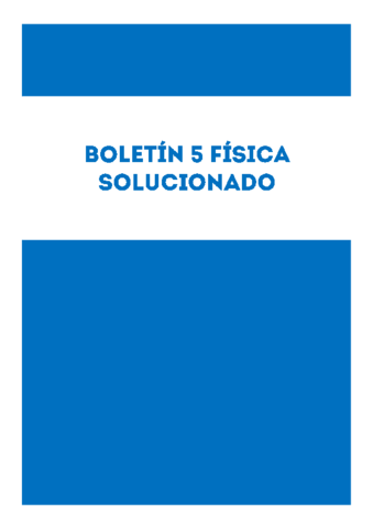 Bolet N F Sica Resuelto Explicado Pdf