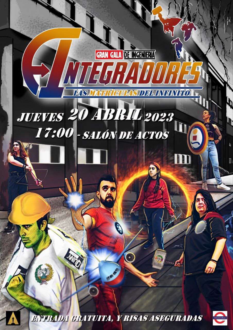 20 ABRIL - GRAN GALA DE INGENIERÍA
¡¡Este año MARVEL!!
¡TEATRO INGENIERIL!
¡¡VÍDEOS!!
¡¡¡HUMOR INTELIGENTE!!!
Y entrega de OSCARS a los profesores
¡¡VOTA!! https://forms.office.com/e/6dG3FynuZ3
----------
17:00 Salón de Actos de la ETSI