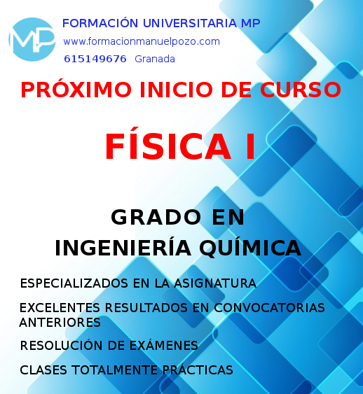 INICIO DE CURSO FÍSICA I GRADO INGENIERÍA QUÍMICA