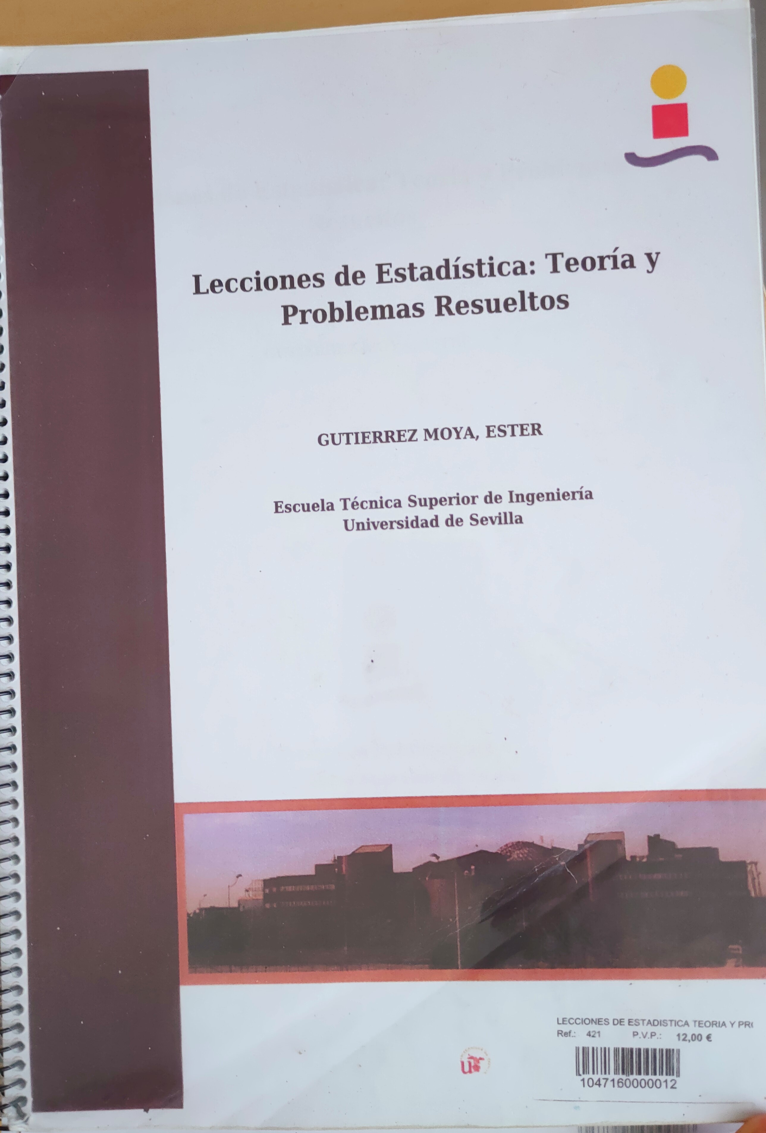 Libro de curso de Estadística de 1º de GITI, lo pongo baratito a 7.5€ para quitármelo ya de encima :)