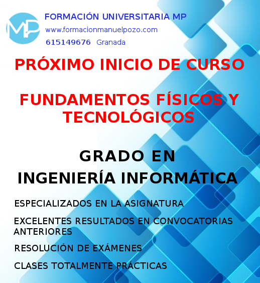 INICIO DE CURSO FUNDAMENTOS FÍSICOS Y TECNOLÓGICOS GRADO INGENIERÍA INFORMÁTICA