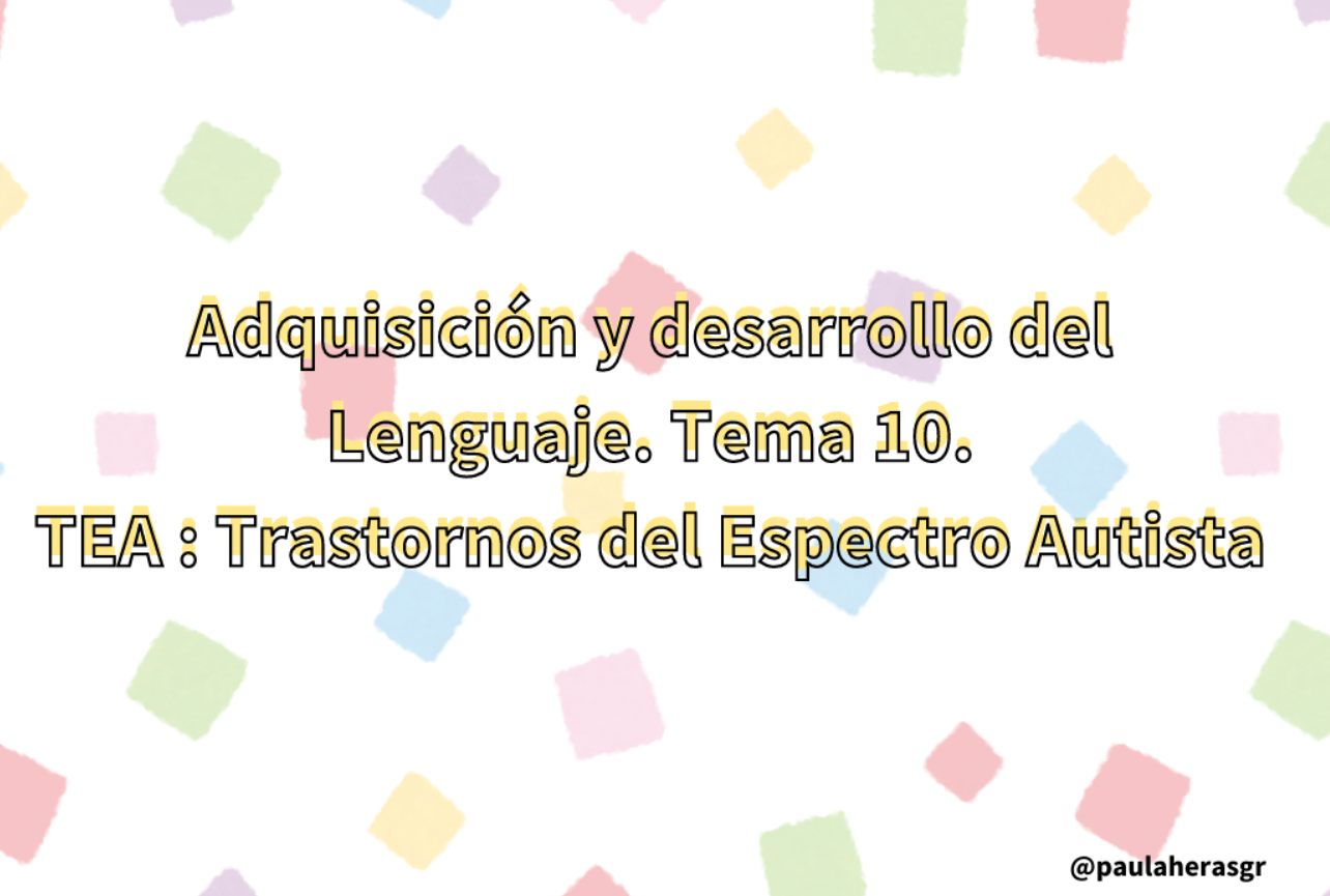 ¡Buenos días compis! Ya está subido el tema 10 de adquisición y desarrollo del lenguaje. He hecho primero la parte de los recursos referentes al TEA y, en estos días, compartiré también la de los recursos de TDAH. ¡Espero que os sirva!