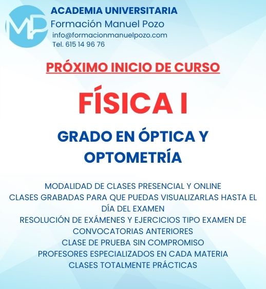 INICIO DE CURSO FÍSICA 1 GRADO EN ÓPTICA Y OPTOMETRÍA