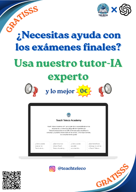 📚 ¡La inteligencia artificial que necesitas para arrasar en los exámenes finales! 🤖
En Teach Teleco Academy, hemos integrado un tutor-IA de última generación, entrenado específicamente para ayudarte a superar tus asignaturas de telecomunicaciones con explicaciones claras, ejercicios resueltos y un acceso inmediato a contenido clave.
Este avanzado sistema ha sido desarrollado utilizando modelos de inteligencia artificial especializados en educación, optimizados para brindarte respuestas precisas y adaptadas a tu nivel, basadas en años de exámenes y materiales académicos.
¿Qué hace nuestro tutor-IA por ti?
🔹 Resuelve tus dudas con la precisión de un profesor experto
🔹 Explica paso a paso los ejercicios más complejos
🔹 Accede a exámenes resueltos desde 2016
🔹 Disponible 24/7, sin esperas ni límites
🔹 ¡Completamente GRATIS, sin letra pequeña! 😎
🎯 Convierte tus horas de estudio en aprendizaje efectivo con la mejor tecnología educativa a tu alcance.
📲 Escanea el código QR o síguenos en @teachteleco y empieza a dominar tus exámenes como nunca antes.
🚀 No estudies solo, hazlo con IA. ¡Prepárate para el éxito! 🚀