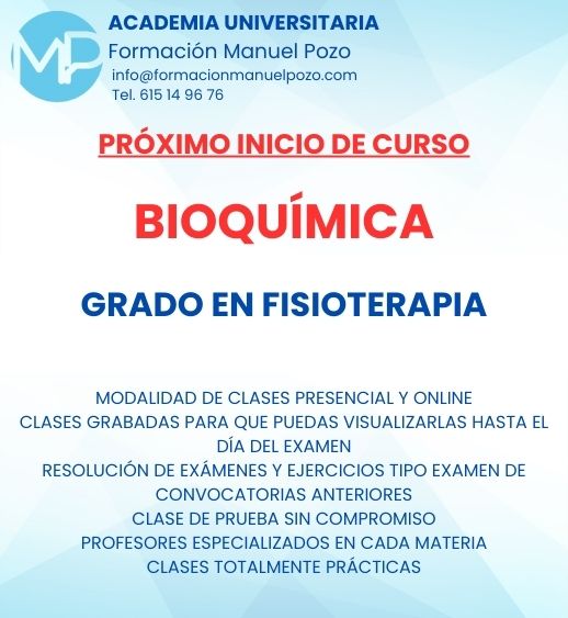 INICIO DE CURSO BIOQUÍMICA
ACADEMIA UNIVERSITARIA FORMACIÓN MANUEL POZO
Clases modalidad online y presencial.
Todas tus CLASES GRABADAS PARA QUE PUEDAS VISUALIZARLAS HASTA EL DÍA DEL EXAMEN
Resolución de todos tus ejercicios y exámenes de convocatorias anteriores.
Profesores especialidados y temario propio.
Acceso a PLATAFORMA VIRTUAL CON CONTENIDO EXCLUSIVO
¡Solicita tu clase de prueba en grupo sin compromiso!