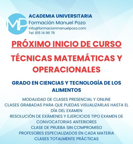 INICIO DE CURSO TÉCNICAS MATEMÁTICAS Y OPERACIONALES
ACADEMIA UNIVERSITARIA FORMACIÓN MANUEL POZO
Clases modalidad online y presencial.
Todas tus CLASES GRABADAS PARA QUE PUEDAS VISUALIZARLAS HASTA EL DÍA DEL EXAMEN
Resolución de todos tus ejercicios y exámenes de convocatorias anteriores.
Profesores especialidados y temario propio.
Acceso a PLATAFORMA VIRTUAL CON CONTENIDO EXCLUSIVO
¡Solicita tu clase de prueba en grupo sin compromiso!