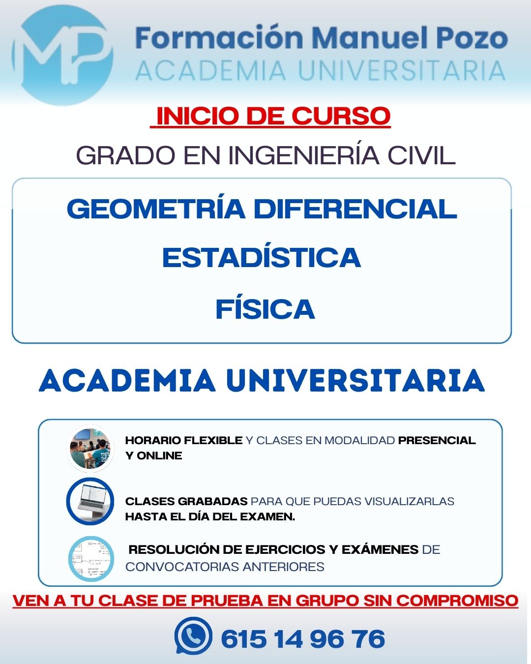 INICIO DE CURSO FÍSICA
Resumen de cada tema.
Resolución de ejercicios y exámenes de convocatorias anteriores.
Clases grabadas hasta el día del examen.
Profesor a tu disposición en cualquier momento para dudas.
INFÓRMATE SIN COMPROMISO Y DA UNA CLASE DE PRUEBA EN GRUPO.