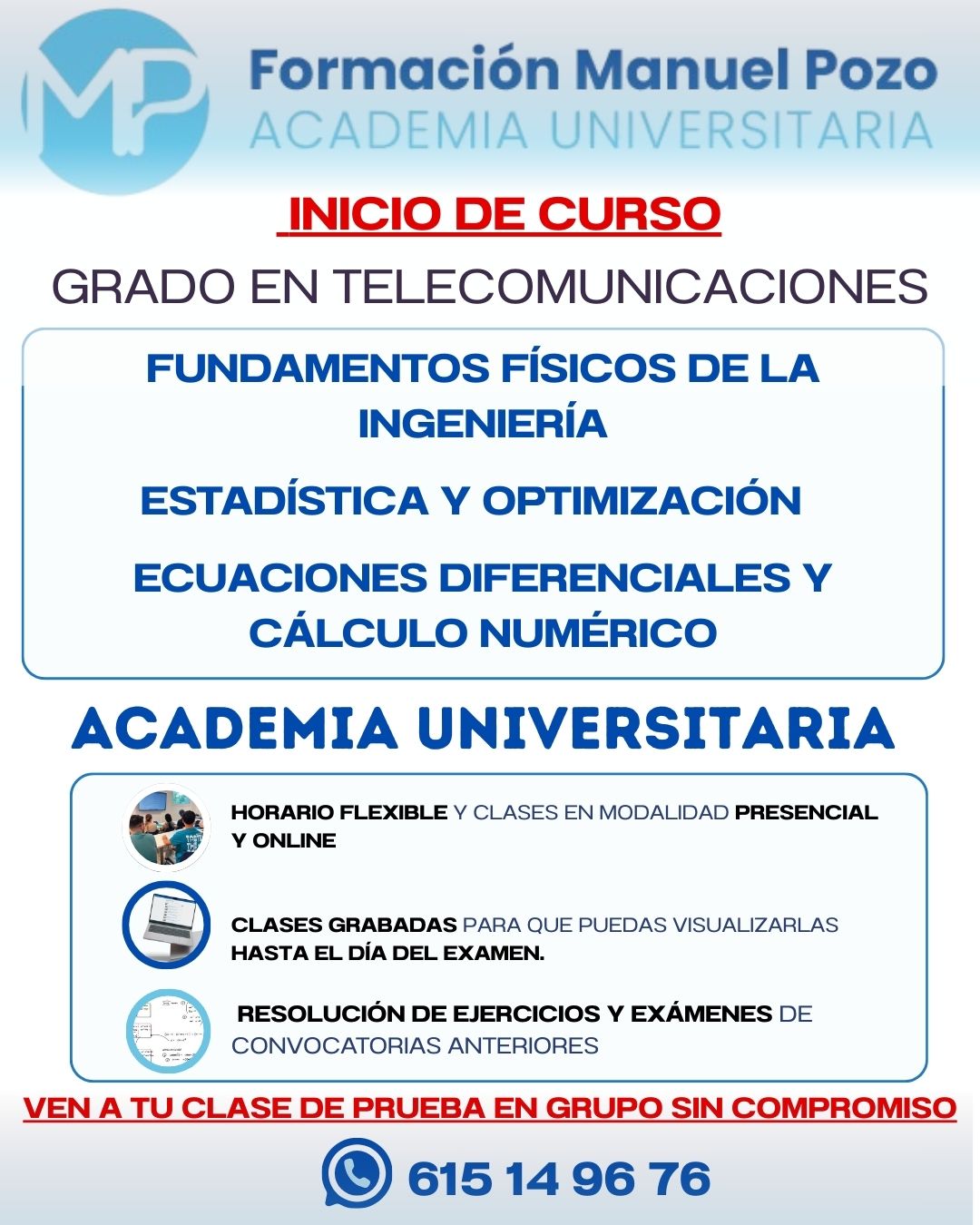 INICIO DE CURSO ECUACIONES DIFERENCIALES Y CÁLCULO NUMÉRICO
Resumen de cada tema.
Resolución de ejercicios y exámenes de convocatorias anteriores.
Clases grabadas hasta el día del examen.
Profesor a tu disposición en cualquier momento para dudas.
INFÓRMATE SIN COMPROMISO Y DA UNA CLASE DE PRUEBA EN GRUPO.