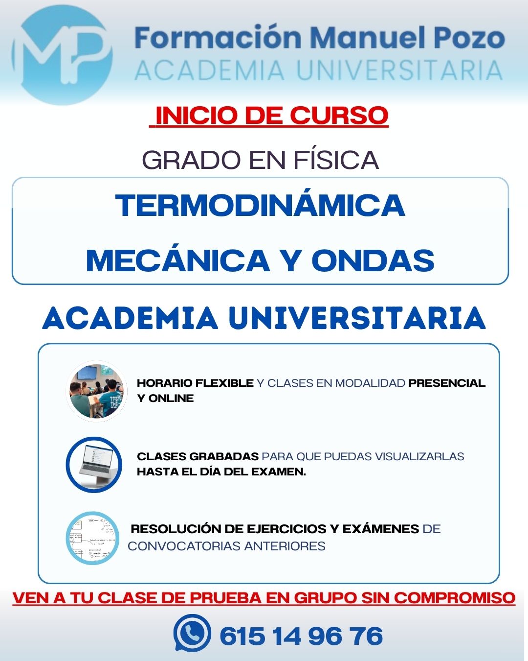 INICIO CURSO DE TERMODINÁMICA
Resumen de cada tema.
Resolución de ejercicios y exámenes de convocatorias anteriores.
Clases grabadas hasta el día del examen.
Profesor a tu disposición en cualquier momento para dudas.
INFÓRMATE SIN COMPROMISO Y DA UNA CLASE DE PRUEBA EN GRUPO.