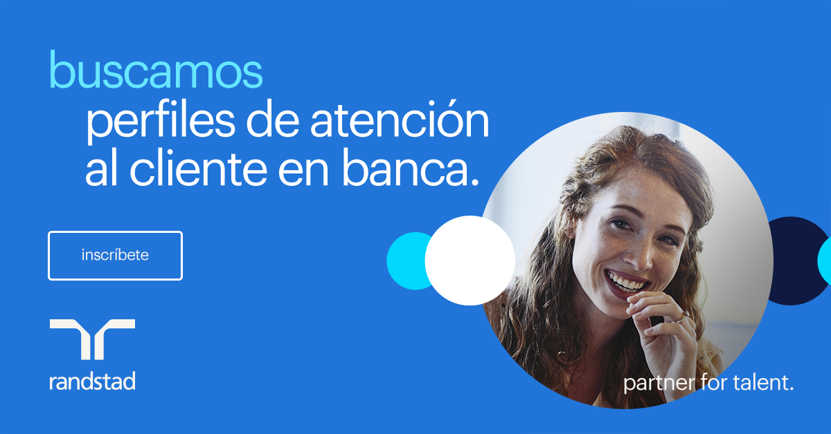 ¡Tu primer empleo en Banca este verano con Randstad! 💙