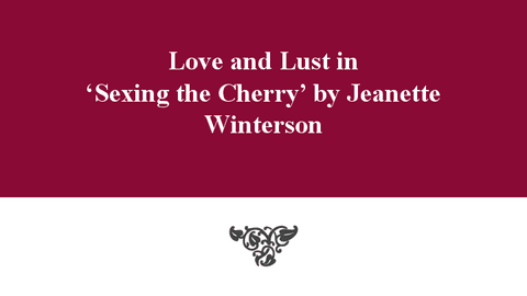 Love-and-Lust-in-Sexing-the-Cherry-by-Jeanette-Winterson.-Carmen-Tapia-Tena.pdf