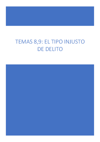 TEMA-8-y-9-EL-TIPO-INJUSTO-DE-DELITO.pdf