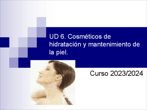 Ud-6-Cosmeticos-de-hidratacion-y-mantenimiento-de-la-pielbien.pdf