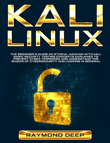 ilide.info-kali-linux-the-beginners-guide-on-ethical-hacking-with-kali-prd1182ba025a6c88ecaeea711d2b17034.pdf