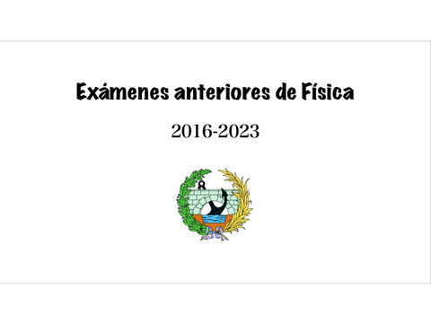 Examenes-resueltos-Fisica-2016-2023.pdf