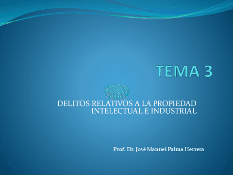 TEMA-3-DELITOS-RELATIVOS-A-LA-PROPIEDAD-INTELECTUAL-E-INDUSTRIAL-1.pdf