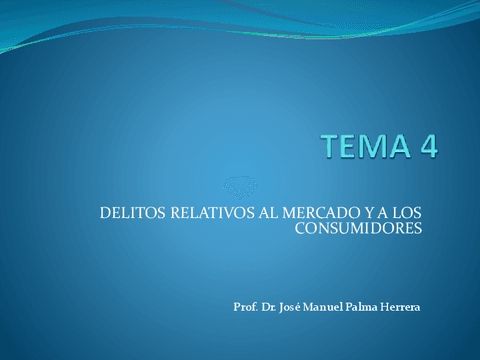 TEMA-4-DELITOS-RELATIVOS-AL-MERCADO-Y-A-LOS-CONSUMIDORES.pdf