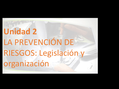 Tema-2-LA-PREVENCION-DE-RIESGOS-Legislacion-y-organizacion.pdf