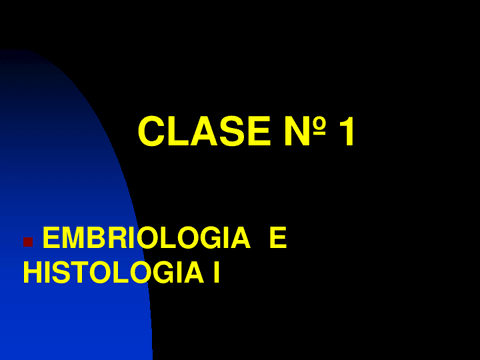 01-CLASE-EMBRIOLOG-E-HISTOLOG-GENERAL-2020.pdf