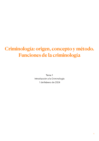 tema-1.-Criminologia-origen-concepto-y-metodo.-Funciones-de-la-criminologia.pdf