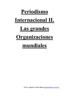 3.2. PERIODISMO INTERNACIONAL II. LAS GRANDES ORGANIZACIONES MUNDIALES.pdf
