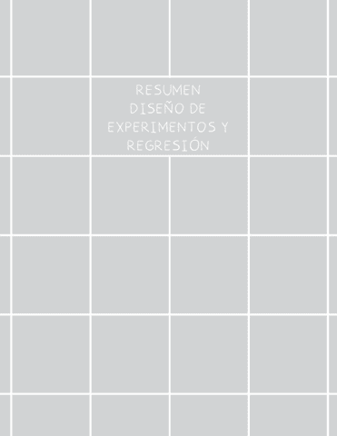 Resumen-Diseno-de-Experimentos-y-Regresion.pdf