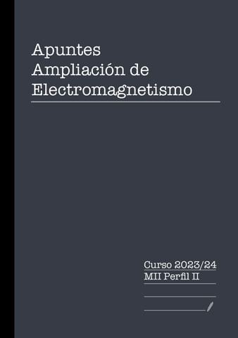 Apuntes-AMPLIACION-DE-ELECTROMAGNETISMO.pdf