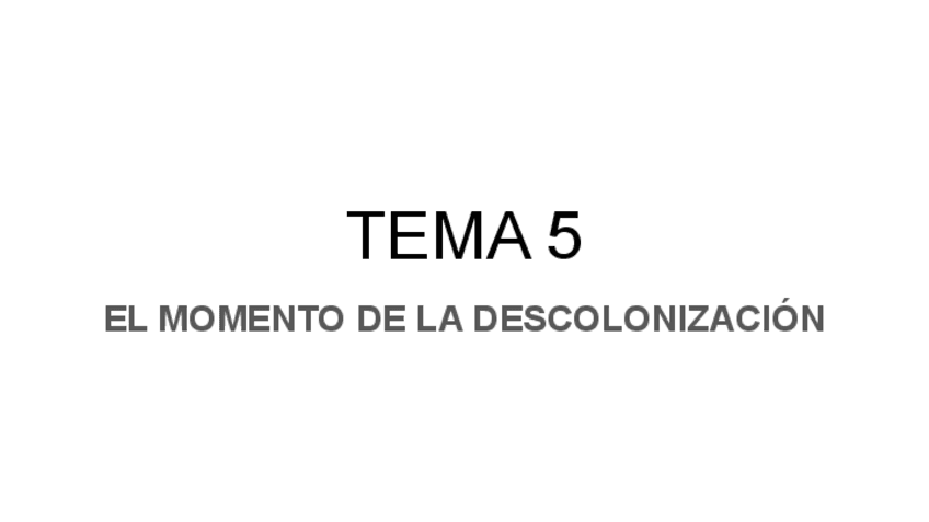 Tema-5.-El-Momento-de-la-Descolonizacion.pdf