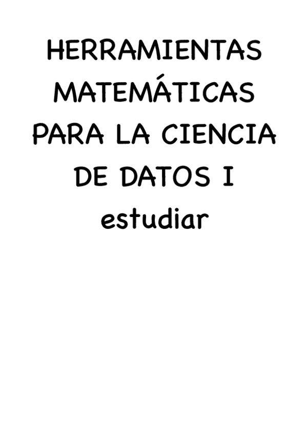 HERRAMIENTAS-MATEMATICAS-PARA-LA-CIENCIA-DE-DATOS-I-estudiar-01-43.pdf