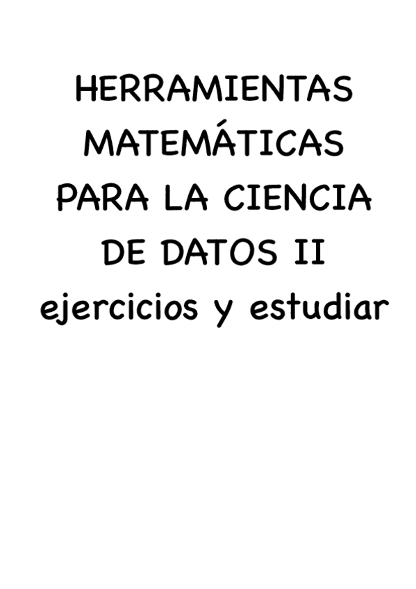 HERRAMIENTAS-MATEMATICAS-PARA-LA-CIENCIA-DE-DATOS-II-ejercicios-y-estudiar-001-030.pdf