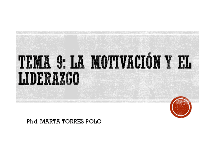 TEMA-9-LA-MOTIVACION-Y-EL-LIDERAZGO.pdf