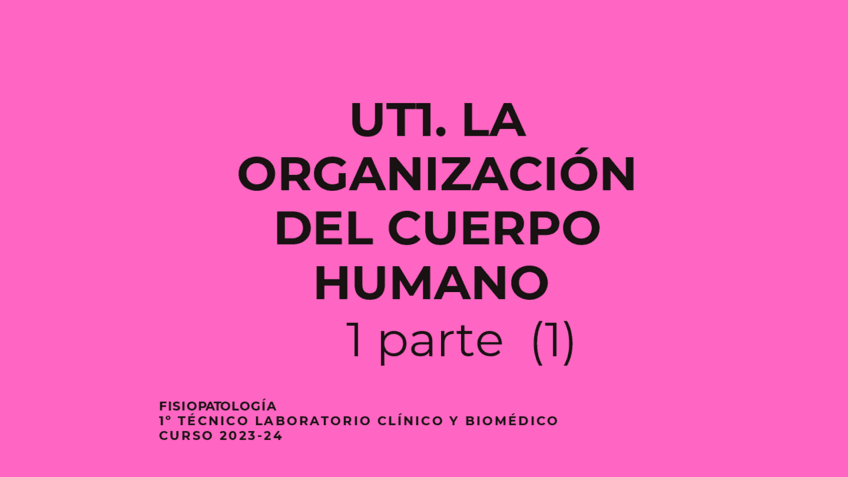 UT1-ORGANIZACION-DEL-CUERPO-HUMANO.pptx-1.pdf