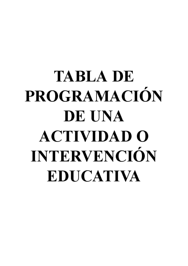 TABLA-DE-PROGRAMACION-DE-UNA-ACTIVIDAD-O-INTERVENCION-EDUCATIVA.pdf