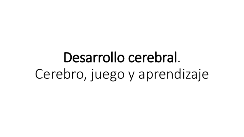 DESARROLLO-CEREBRAL-Y-JUEGO.pdf