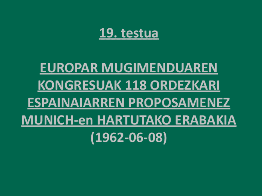 19.-Testua.-Municheko-Europako-Mugimenduarenkongresuan-hartutako-erabakia.pdf
