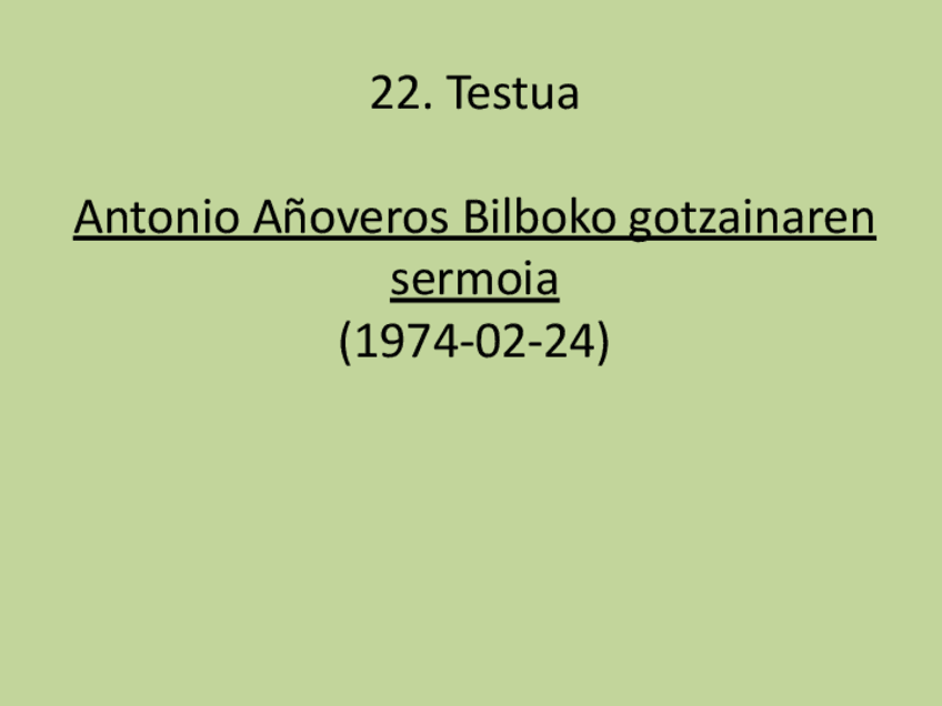 22.-Testua.-Antonio-Anoveros-Bilboko-gotzainaren-sermoia-1974-02-24-Microsoft-PowerPoint.pdf