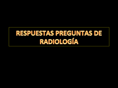 Radiologia_respuestas_practico_.pdf