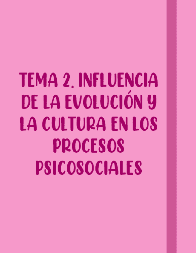 TEMA-2.-Influencia-De-La-Evolucion-Y-La-Cultura-En-Los-Procesos-Psicosociales.pdf
