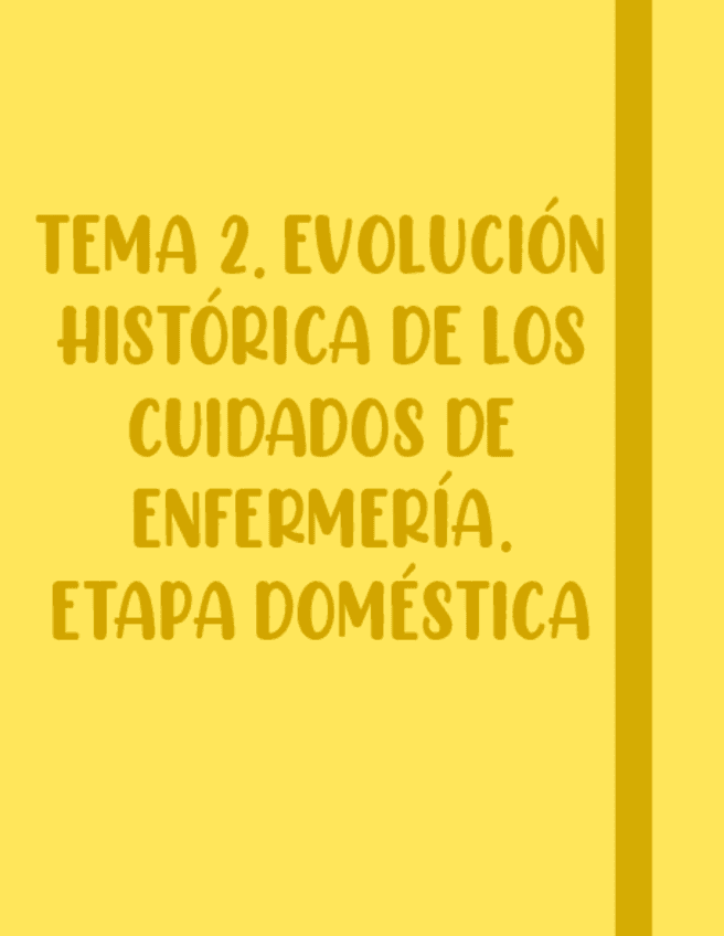 Tema-2.-Evolucion-Historica-De-Los-Cuidados-De-Enfermeria.-Etapa-Domestica.pdf