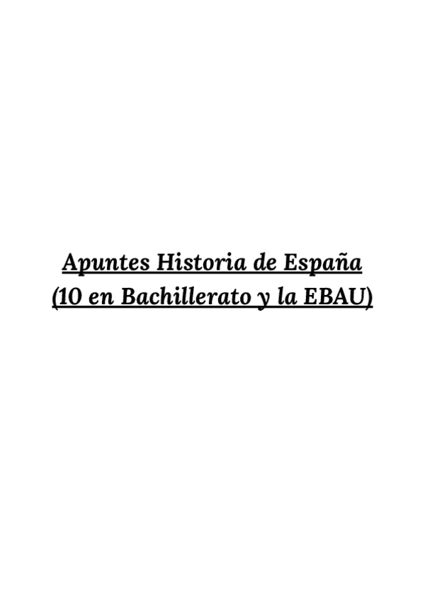 Apuntes-Historia-de-Espana-COMPLETOS-2o-Bachiller-y-EBAU-ASTURIAS.pdf