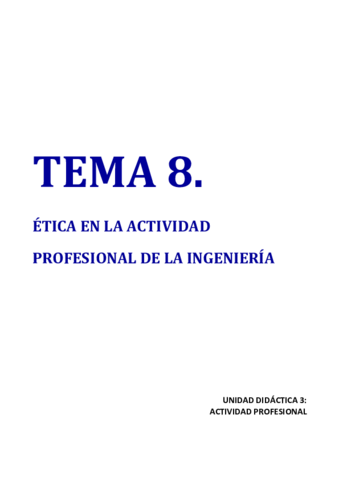 Tema 8. Ética en la actividad profesional de la ingenieria WORD.pdf