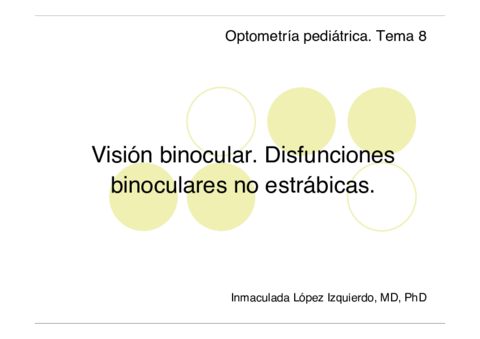Tema 8. Visión binocular. Disfunciones binoculares no estrábicas.pdf