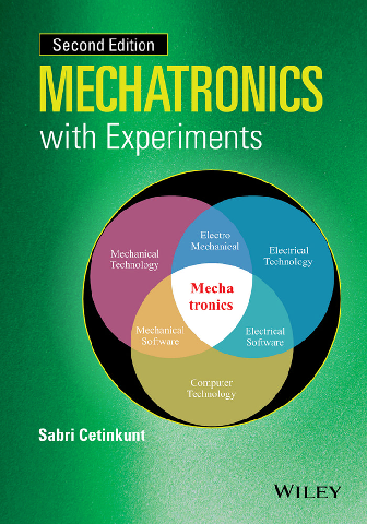 Sabri-Cetinkunt-Mechatronics-with-Experiments-Wiley-2015.pdf
