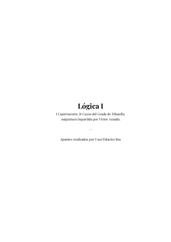 Logica-I--Examen-Practico-No-1-y-2-Apuntes-de-Unai-Palacios-Ros.-Asignatura-impartida-por-el-profesor-Victor-Aranda.pdf