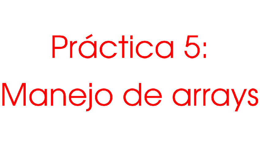 Practica-5-1-Arrays-Sencillos.pdf