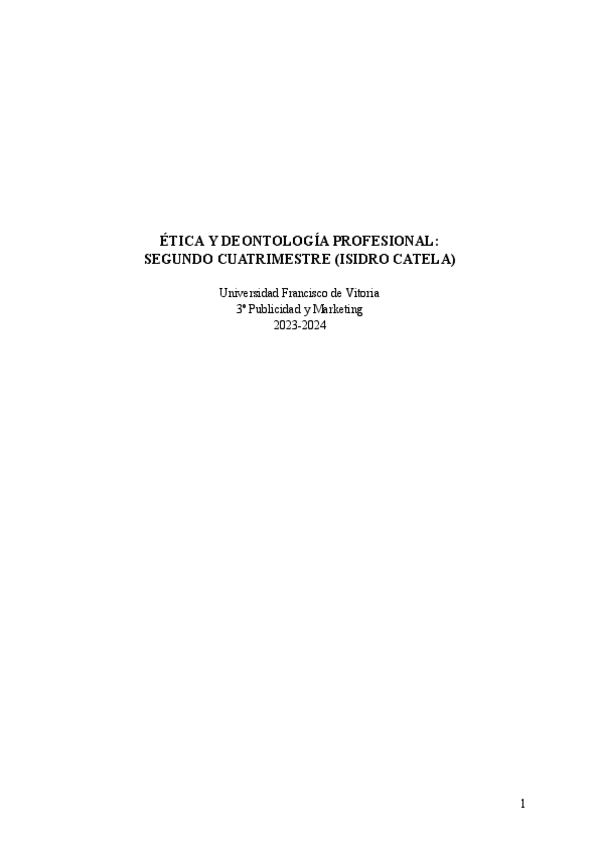 ETICA-Y-DEONTOLOGIA-PROFESIONAL-UFV-APUNTES-SEGUNDO-CUATRI-ISIDRO-CATELA.pdf