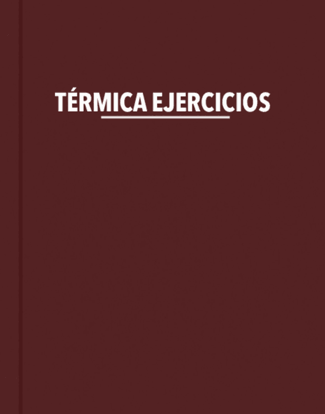 Todos-los-ejercicios-de-termica.pdf