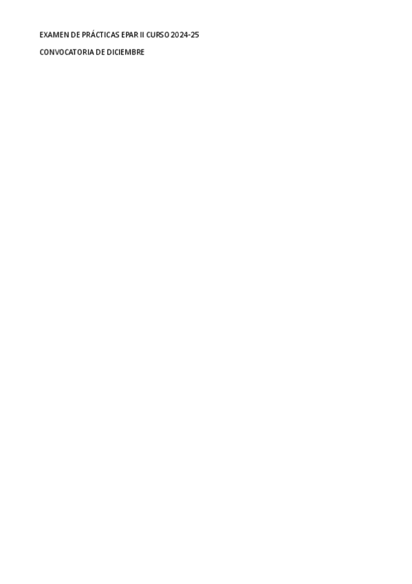 EXAMEN-DE-PRACTICAS-EPAR-II-CURSO-2024.pdf