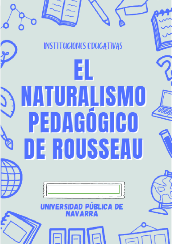 El-naturalismo-pedagogico-de-Rousseau-TRABAJO-INSTITUCIONES.pdf