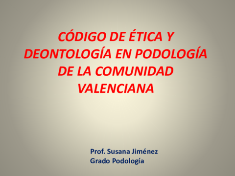 Tema 2.3. El Código Deontológico en Podología.pdf